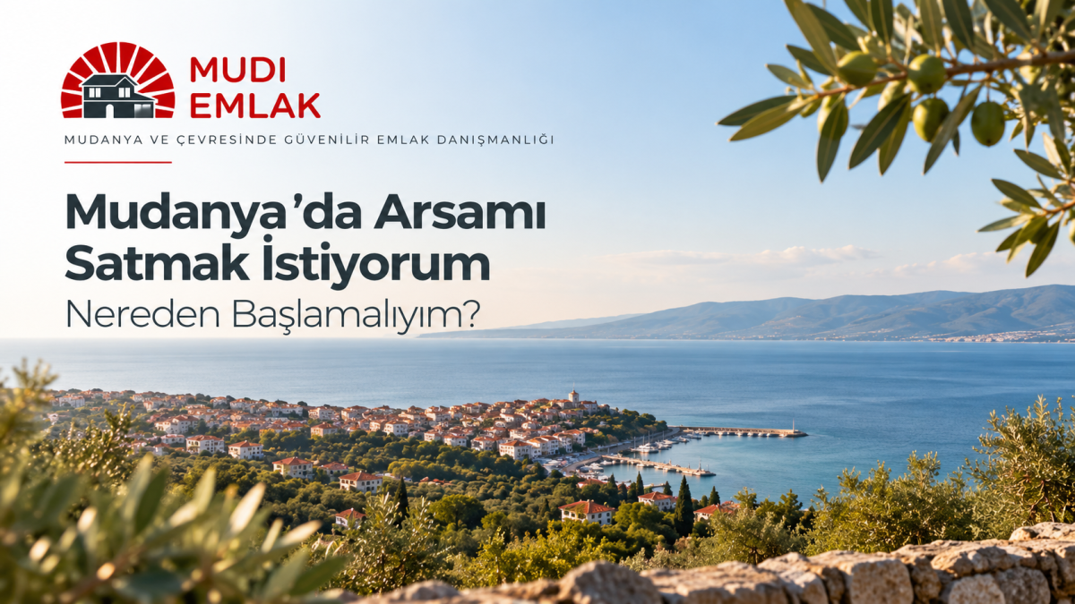 mudanyada-arsa-satmak-istiyorum-arsa-nasil-satilir-gorseli